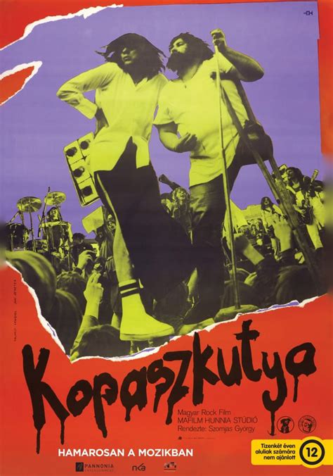 kopaszkutya teljes film indavideo  A Colorádó zenekar egyik tagját pofon is verik, mert "szart" játszanak